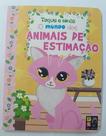 Toque e sinta - o mundo dos animais de estimacao