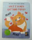 Toque e sinta - voce e o meu gatinho fofo