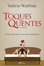 Toques quentes - NOVO SÉCULO