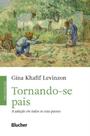 Tornando-se pais - a adocao t. seus passos-02ed/20 - BLUCHER