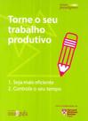 Torne o Seu Trabalho Produtivo - Texto & Grafia
