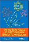 Torne Suas Aulas de Português Um Momento Agradável