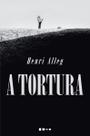 Tortura, A Tortura, A