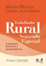 Trabalhador Rural Segurado Especial - Legislação, Doutrina e Jurisprudência - Alteridade