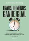 Trabalhe Menos, Ganhe Igual