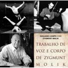 Trabalho de Voz e Corpo de Zygmunt Molink