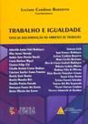 Trabalho E Igualdade - Tipos De Discriminacao No Ambiente De Trabalho - Livraria do Advogado