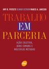 Trabalho Em Parceria - Ação coletiva, bens comuns e múltiplos metódos