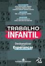 Trabalho infantil: desbanalizar para esperançar