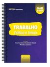 TRABALHO - PRÁTICA E TREINO - 2ª FASE OAB - 2026