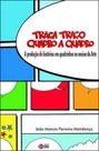 Traça traço - quadro a quadro - produçao de historia em quadrinhos no ensino da arte - C/ ARTE - BH
