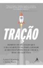 Tração - Domine os 19 Canais Que uma Startup Usa para Atingir Aumento Exponencial em Sua Base de Cli Tração - Domine os 19 Canais Que uma Startup Usa para Atingir Aumento Exponencial em Sua Base de Cli