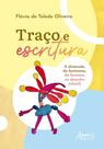 Traço e Escritura - A Dimensão do Fantasma da Fantasia no Desenho Infantil