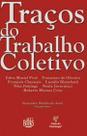 Tracos do trabalho coletivo Tracos do trabalho coletivo
