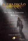 Tradicao arcana do caos as travessias magicas - PENDRAGON