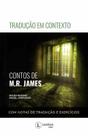 Traducao Em Contexto Contos De M.R. James - LEXIKOS EDITORA