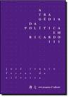 Tragédia da Política Em Ricardo III Tragédia da Política Em Ricardo III