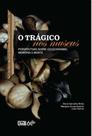 Trágico nos museus perspectivas sobre colecionismo, memória e morte, O - UNB