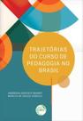 Trajetórias do curso de pedagogia no brasil Trajetórias do curso de pedagogia no brasil