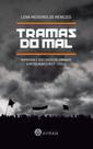 Tramas do Mal: Imprensa e Discursos de Combate à Revolução (1917-1921) - EDITORA AYRAN