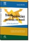 Transferencia De Renda No Brasil: O Fim Da Pobreza - CAMPUS