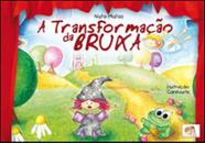Transformaçao da bruxa, a - AUTORES ASSOCIADOS Transformaçao da bruxa, a - AUTORES ASSOCIADOS