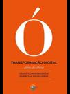 Transformação digital além do óbvio