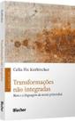 Transformações Não Integradas: Bion e a Linguagem da Mente Primordial