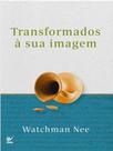 Transformados à sua imagem