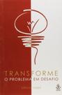 Transforme o problema em desafio - IBRASA - PEGASUS
