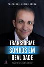 Transforme Sonhos em Realidade - Desperte seu Poder Interior