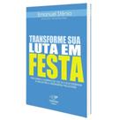 Transforme Sua Luta Em Festa - CANCAO NOVA Transforme Sua Luta Em Festa - CANCAO NOVA