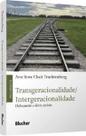Transgeracionalidade/ Intergeracionalidade Transgeracionalidade/ Intergeracionalidade