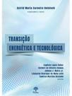 Transição energética e tecnológica