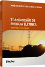 Transmissão de energia elétrica Transmissão de energia elétrica