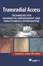 Transradial access: techniques for diagnostic angiography and percutaneous - Cardiotext