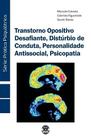 Transtorno opositivo desafiante, distúrbio de conduta, personalidade antissocial, psicopatia - Editora Sparta