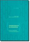 Transversais da Memória: História e Identidade na Literatura Portuguesa - UFSM