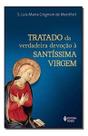 Tratado Da Verdadeira Devoção À Santíssima Virgem - Letra Grande