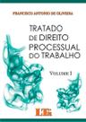 Tratado de Direito Processual do Trabalho: Volumes 1 e 2 paperback Olivei