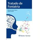 Tratado De Foniatria - Mariana Lopes Fávero E Sulene Pirana