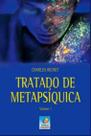 Tratado de Metapsíquica - Vol. 1 1 ed - EDITORA DO CONHECIMENTO Tratado de Metapsíquica - Vol. 1 1 ed - EDITORA DO CONHECIMENTO