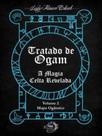 Tratado de ogam - a magia celta revelada - vol. 2 Tratado de ogam - a magia celta revelada - vol. 2