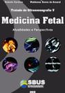 Tratado de Ultrassonografia V Medicina Fetal - EDITORA DO AUTOR