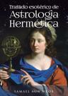 Tratado esotérico de astrología hermética Tratado esotérico de astrología hermética