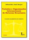 Tratados e Organizações Internacionais de Natureza Econômica