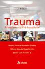 Trauma - atendimento pre-hospitalar Trauma - atendimento pre-hospitalar
