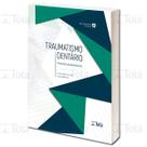 TRAUMATISMO DENTáRIO - PROTOCOLO DE ATENTIMENTO - TOTA LIVRARIA E EDITORA TRAUMATISMO DENTáRIO - PROTOCOLO DE ATENTIMENTO - TOTA LIVRARIA E EDITORA