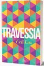TRAVESSIA - Autor: LUZ, CELI - BATEL