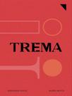 TREMA - Autor: POUGY, FERNANDA - FUNILARIA EDITORA